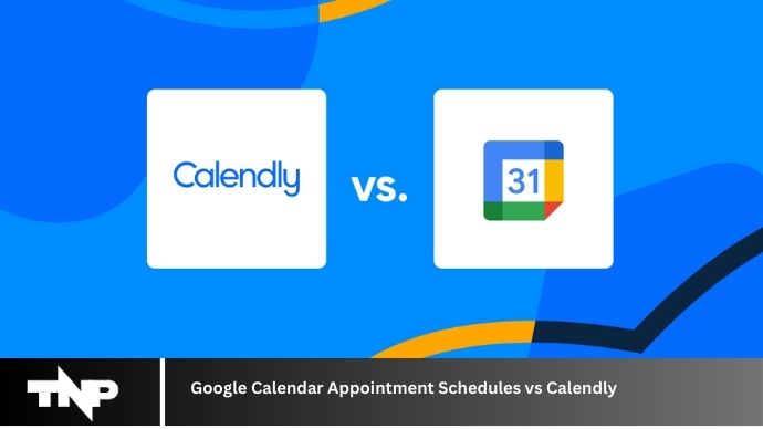 Google Calendar Appointment Schedules vs Calendly 2024 Google Calendar Appointment Schedules vs Calendly 2024