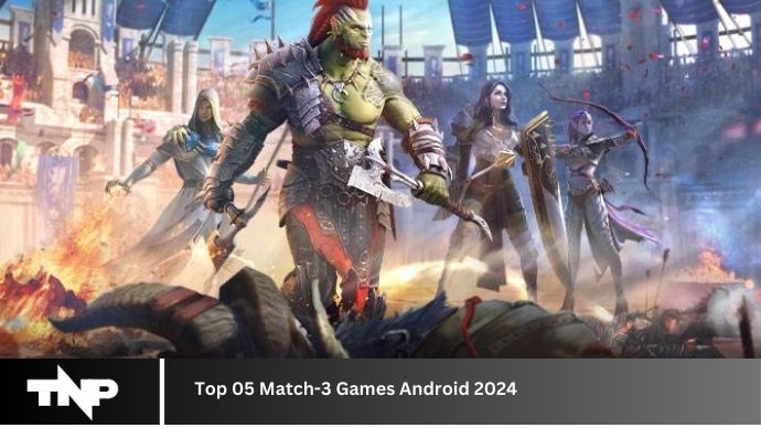 Top 05 Match-3 Games Android 2024 Top 05 Match-3 Games Android 2024