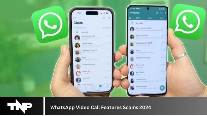 WhatsApp Video Call Features Scams 2024 WhatsApp Video Call Features Scams